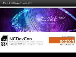 More ColdFusion Goodness
 