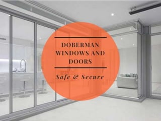 Doberman windows and doors services