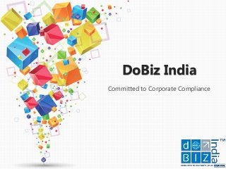 DoBiz India
Committed to Corporate Compliance
 