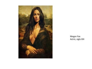 Megan Fox
Actriz, siglo XXI
 