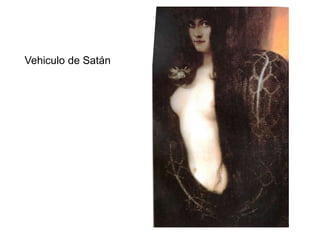 Vehiculo de Satán
 