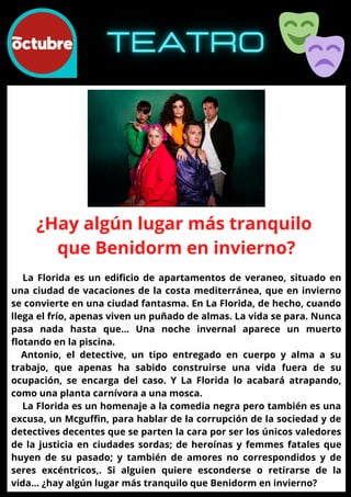 ¿Hay algún lugar más tranquilo
que Benidorm en invierno?
La Florida es un edificio de apartamentos de veraneo, situado en
una ciudad de vacaciones de la costa mediterránea, que en invierno
se convierte en una ciudad fantasma. En La Florida, de hecho, cuando
llega el frío, apenas viven un puñado de almas. La vida se para. Nunca
pasa nada hasta que… Una noche invernal aparece un muerto
flotando en la piscina.
Antonio, el detective, un tipo entregado en cuerpo y alma a su
trabajo, que apenas ha sabido construirse una vida fuera de su
ocupación, se encarga del caso. Y La Florida lo acabará atrapando,
como una planta carnívora a una mosca.
La Florida es un homenaje a la comedia negra pero también es una
excusa, un Mcguffin, para hablar de la corrupción de la sociedad y de
detectives decentes que se parten la cara por ser los únicos valedores
de la justicia en ciudades sordas; de heroínas y femmes fatales que
huyen de su pasado; y también de amores no correspondidos y de
seres excéntricos,. Si alguien quiere esconderse o retirarse de la
vida… ¿hay algún lugar más tranquilo que Benidorm en invierno?
 