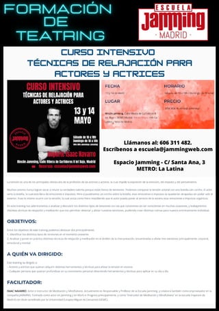 Llámanos al: 606 311 482.
Escríbenos a escuela@jammingweb.com
🎭Espacio Jamming - C/ Santa Ana, 3
🚇 METRO: La Latina
CURSO INTENSIVO
TÉCNICAS DE RELAJACIÓN PARA
ACTORES Y ACTRICES
 
