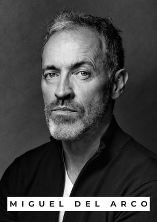 M I G U E L D E L A R C O
 