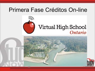 Primera Fase Créditos On-line
 