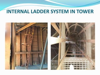 INTERNAL LADDER SYSTEM IN TOWER
 