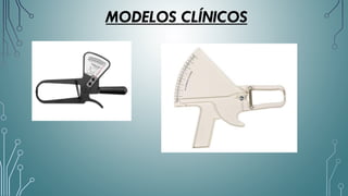 MODELOS CLÍNICOS
 