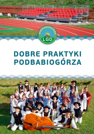 Dobre praktyki
PODBABIOGÓRZA
 