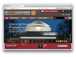 Massive Open Online Courses 
(MOOCs)
 