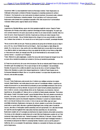 Ag n ul udu e1:11-cv-20120-AMS u n u Na ln I u n l Na in l
  e t Case an ,s n i îte F y CI? l rDocument 111 Entered on FLSD Docket 07/05/2012 Page 2 1of0111 0
       B j v u e dvy nr BI i A J all to al J r aul to a                                 34 0 2 70 6:2
                                                                                         5/ /


Deœ mbr '9 Cud s êmân Mait deRe ollar
       i 1 89. ou; âp
       e                 i ne     v ui omân:, ainBudu eanuse
                                             Tr a j v
ît nepel Bucueyi di t ulNiol Cea es ul r e naa esui di c eul
nâl t a       r tcu daor c ae uy c a es di! c t a n adir
Prmâ ri Er î eun c mai i
  i vei a mpr â u muq oamen deaf eramerc iSepun a I caeoaf er
       .                      i ac i ian.         e a l ac e
î domenului j v :idusr avat .1 ani t zi I 21i eanu cur t
 n     i I Budu eanu n ti i i 9 maiâr u,a uni l en,
                        a   e
Budu nue earettît- opeal nes ecil aFBIEsea z 0.ar œ mer al a
  j vea st e a nro r i p aà
                s         u          . t cu at 1 5      ci i t
                                                           z
mat il mit e p tu r mu il c de I Teh a
  er e lar en r egi ls ami a er n.
    a    i


Logodnc s Nioel Mi ea, unec afs opeai eiyi di œmun. al Tr an
      ia a, c l  r sp
                  c        à o t rlun e t n i      Cas ui ai
Budu anudi Fl iaafs I t c as tI 6di ne ! def mu i nf.Ausp tu a
  j ve    n or d o tuaâ u al a mi aa oade q age * ar :
deI ca a mameiuiAm K z Yip ac o a i rt Euam cez c eseo b à.Asam-
  a mer       l.      e. e ol u nta.         r ut : t omb t a
te t ns .Er l eun î domio.Dup (1 auita pi v u ma al Er
rzidi omn am mpr â n r tr à >* nrt am e t sc i am
                               -                   .
sgu c s ttr i .. auîteb d r ar dr ry n usp ss sâm c mâii
 i M à un eor .Ne- nr at espe me, ogui i ma u à t u nl
             l                                          e
s . eam do ar l l . c e c ne v ba i ia in or ar * po es e t Niolt
 us Ved   ar mee or Am r zd ,
                            à or niy po e no i , v t y e c e a.

'Nmauzisànedâm j di pa Ficaepep
       s        os n t e r       adeas dep 4 s neîtnd pejsc f aî
                                      a at i â ni em o u al n
j $,dnno neauMteb d ar y dedr ur. A* i - Iga c nit c uy di
os i u, - r at e me i e i. neau e t u ye ât e n
                                     .
pasi. omai p a mea, ntucëm- sënsfareKI c eayi ân miauda- j
 l t Eu
    c       am e      pe r , au t o t * u           c d - to os
m- t a I mân I dup ac I miem- aut sâmâr i yi aul or c f1 ete
  au àita à.ar ; eea : n au j at
                          e                  i c m- nt s u a r
                                             d
e.Abi aun am v zu p mas als i FBI@i m f ter i c n màomo 1rdi
 i a t ci i t e c i cr . a os f iM ë u
                            a              c           aM.a n
camer mame - o a eam c 1 s r â pe
     a    i     uz    um 1 ti
                            g
Tr i Mama lin y i en e p e, oar à.Nu n audat e I î p s mer l e Ne
  aan.    u u te glze t e b           e-    voi a nœ ut â gem a a. -
a sp càaumand d arsar pen eI .$ie a yi nda dex r ezl .
 u us        at e e t e umel ui , u ma t
                                i              ch iie

$i ai l zi s:i tt c nuae nmi deas un Dardec ne i asa?Pue s vnâyi
  Tr an &a s a o,. r i c
                    â             c s.      e buna t tau â i
s b âl u à.Er aœ ly lcu.Ni - sp c a4 v s n pr ee * mai ov tpe
 ; at a y a a iu r sa us e a or â e otjze v p ese t
                                 i
Ni et Eas ecën aaf tnii nàî ziadea d cieavut â%pr eez FBIuI
  xl a. pun      u l c pâ n u
                      a               zi e n r s otj e - .
Câ ev zi Ni l a nu a y itn mi de r Igodnc eiA as tc:Tr anf se e dusI
  t a l O et
         e,           t i c sp e o
                       u                iul . a      ai u s        a
î c s r f r â di M imiDarn i - p mi ac es . s a s sdoarc p e v I
 n hioa ea ede al n a .       u s a er s c ulI - pu        â oat enia
ti nalun s af ac all
 rbu , de à l uz ie.
             e

Acuz ie
    ajil
Pe s ur, ai Budu anue t ac a câari ân u c tlanameiandeorgie
    c tTr an j ve se uz t        fv dut nui eàe  rc     in
i i i.Said Kes ar, mu t pis de avon e arf O n i r t mit e.L dnia s
r an
 an     e     h i mai le e e     i . a* i sde a e lar ogo c a
                                                      i
s t ec pr ori uaudemon tatc pr el pec eauortll a ian cedc l a
 usi â ocur in
   n                  sr à odus e ar t i i mer e r . e-
                                           ie    c       â
vân Bu'uv u au f ty vâ t Ea s e c î a v momen p ob e p e t e s t
   dut l ean
       d       os i ndu e. pun â n r mt      t r el r zenat un
d Ymaiuiœ n etO rsp enaditec d .Budu ean ne- tan s îsëpr
 oar   l r, cr , e ond ! nr ei oi j v u a r smi,n i
        -                                                   n
lgodno 0 ,c ac zaiear5 flepi à n i vân tI Sai pes l rcl e.* tpe e
o i        â u ti l    as c u - du ui ed i ee e amat sun is
                                  a
f âvalar Cos: I dedol i ucaa , pu Ni lt Mi a. i t pes eenumeat d
ér o e. t Q          arb te s ne o ea r Ma mul i el
                                           œ                   re e
ac ar ,7 l n
  uz e a umàr s p od e î ani1 0- 960 y nu s maiab i î pr zen . mut
              , unt r us n i 95 1     i e      f re n e t Mai l,
Tr anBud vean s ec:podu l r pe ves f o scî pe ent( maer diaci
 ai ju u pun        r see es di e olse n rz n t i d t  al   c,
de nuse maiK tmo a p nii avon î nii e ype un miK r a œ m s
  ci            nt e c un i , n c un -
                                     q      ul l , D
                                               i          pun
al i l amerc .Budu anumai pun cà oium,pes e n s tar Dee l o
 tt t e
  orâj     iane j ve       s e , rc i el u un me. xempu,
pes eseunp ub( )al eseog ni ( a agm)c e, fpteseobuc t d
 i â t ul boR, 1 t ar t diphruM          ar de a , t     a: e
c cic al e eunîterpâor(wi as embl)e * ar apr i t 2c al e t f ma
 au u , t st nr u t s t s y , e oxmai m, t se or ê
        a                 ch        a           v      a
di n&eir O r fc1 5 îtenit pise(ames a e y ec. a mene
 n it e e a * 11 nr &e e h s ss mbl) t De se a,
Budu anusus c nuîcu ayepeameian deor ie i i à,pi d âcun c du-
  j ve     fne , l no t
               à               rc ul i n r an rma at os ân
                                        g an
Iaprc y câadi d c ac t d pr œmai Mai t Budu eanusu ln cài fda
 l o es, i    n nt u esa oar in     l mu j v
                                    .                sie - i t
                                                           ar
iananuui yepel ioademar.Kes iIc e t î Calori î Nov o. s î Mi
r i l nit r urf        i har o uipe n i na,n ad Venie n ami
                                         f
î eu c s i p ce doi opide ec soi s teb as f nit iv t al mediae.
mpr nâ u ol i i c i oar e ta a r ui à ae pe n esi i c l A
            a                                        g i
f tar t p aer t di Mi î pez t f l iKes arac u c s 5 j ca î
os esat e oporul n amin r ena amie. h i ert a â e ude tn
                                    i
Calomi da n saac epatDeas nea,nsanan aar pa niilara u c t ni
   i a, r u - c t .
   f                     eme i t l u m tt c f e nei aui
                                                  x          u
penr Budu nu.
   tu j vea
 