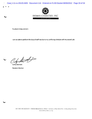 Case 1:11-cv-20120-AMS Document 114 Entered on FLSD Docket 08/06/2012 Page 33 of 34


                                             @
                                         @


<                              1 I M A S C l A R l I S.I C.
                                -S
                                )          -I T E N




         To whom i m a c er
                 t y onc n:




         l m n a et p m t d t ofsa f e du t myc fitn s h ul wi mys c n j
         a ot bl o edor he u y tf r p e o on l ig c ed e t
                                                 c            h e o d ob.




<

         Cor yShennet
            k        t

         ResdentM ontor
            i        i




<
 