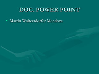 DOC. POWER POINT ,[object Object]