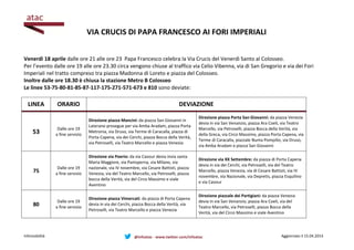 VIA CRUCIS DI PAPA FRANCESCO AI FORI IMPERIALI
Infomobilità Aggiornato il 15.04.2014@infoatac - www.twitter.com/infoatac
V...