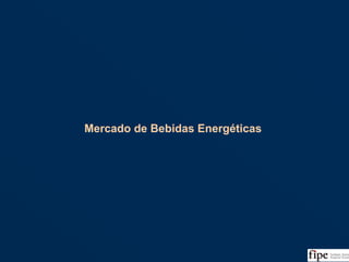 64
Mercado de Bebidas EnergéticasMercado de Bebidas Energéticas
 