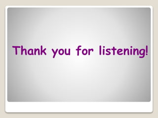 Thank you for listening!
 