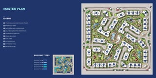 1 2 1 2 1 2 1 2 1 2 1 2
121212
121212121212
121212121212
52
53
1
2
3
4
5
678
434241
1516171819
14
13
12
11
10
20
21
27
28
29
30
31
32
33 34
35
36
37
38
39
40
26
25
22
24
23
50
51
48
49
45
46
47
44
9
A
B
B
B
C
I
D
E
F
G
H
G
H
J
J
J
J
LEGEND
1.7 KM JOGGING AND CYCLING TRACK
BARBEQUE AREA
CAFETERIA AND CLASSROOMS
CALM ZONE/SEATING MEDITATION
COMMUNITY SERVICES
EDARA BUILDING
KIDS AREA
OUTDOOR GYM
SWIMMING POOL
WATER FEATURE
A
B
C
D
E
F
G
H
I
J
BUILDING TYPES
BUILDING TYPE A
BUILDING TYPE B
BUILDING TYPE C
BUILDING TYPE D
BUILDING TYPE E
MASTER-PLAN
 