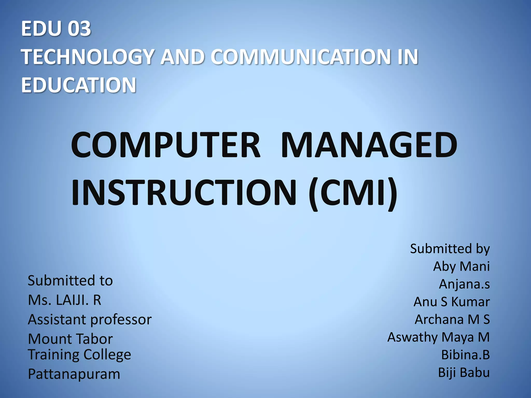 Computer Managed Instruction (CMI) PPT