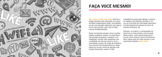 16 17
Não odeie a mídia, seja mídia! Este foi o
slogan adotado pelo Indymedia ou Centro
de Mídia Independente (CMI), uma platafor-
ma de comunicação alternativa que nasceu
no fim dos anos 90, junto com os Movi-
mentos Antiglobalização.
Estes movimentos lutaram contra a globa-
lização neoliberal, focada no crescimento
das grandes empresas, e exigiram uma
integração mundial mais respeitosa com
a qualidade de vida dos povos e com a
diversidade cultural. No caldo de protestos
que ocorriam simultaneamente em várias
partes do mundo contra as grandes insti-
tuições financeiras, nasceu o CMI.
A plataforma surgiu para abrigar a cobertu-
ra midiática dos próprios ativistas. E tor-
nou-se uma fonte de informação alternativa
à mídia hegemônica durante os anos de
intensos protestos. [6]
Persiste, no entanto, a necessidade de
fazermos a nossa própria comunicação.
Nesta seção, você confere algumas di-
cas de como produzir textos jornalísticos,
fazer vídeos para as redes sociais e criar
campanhas digitais. Seja mídia!
FAÇA VOCÊ MESMO!
 