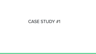 CASE STUDY #1
 