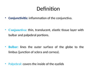 Conjunctivitis and types, description presentation PPT upload | PPT