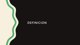 DEFINICION
 