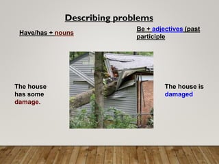 Describing problems by using nouns and past participle.pptx