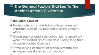 The Rise and Development of Early African Civilizations | PPTX