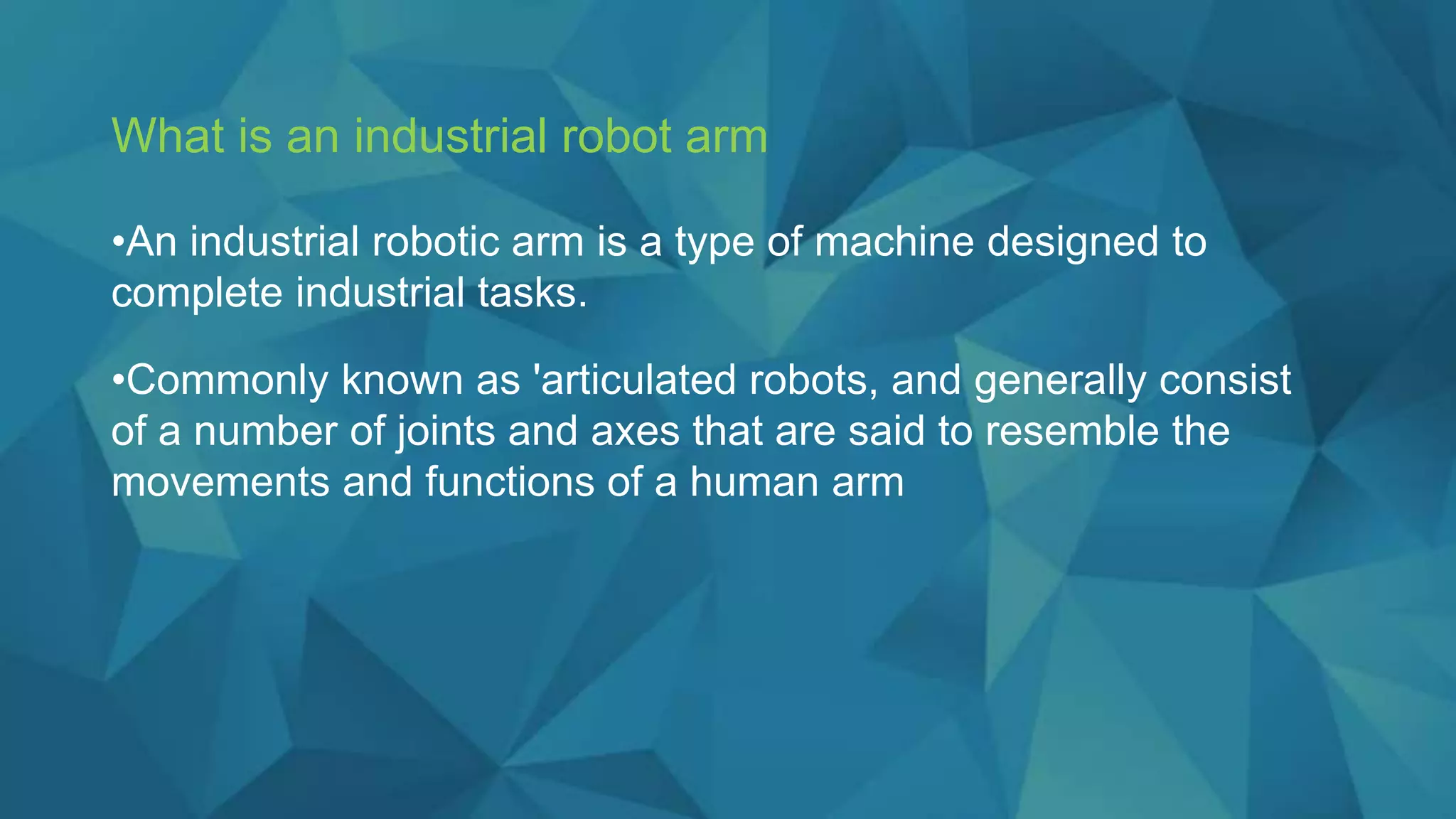 Industrial Robotic Arm .pptx