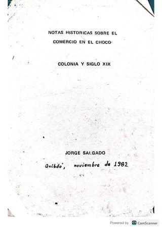 NOTAS HISTORICAS SOBRE EL COMERCIO EN EL CHOCO:COLONIA Y SIGLO XIX