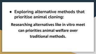 Ethical Considerations of Animal Cloning | PDF