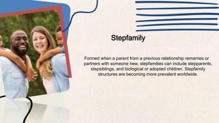 Step Family Structure Family and familial , Human development. | PPTX