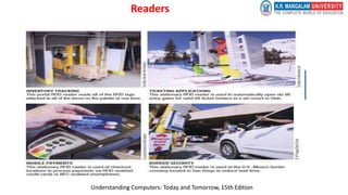 Readers
Understanding Computers: Today and Tomorrow, 15th Edition
 