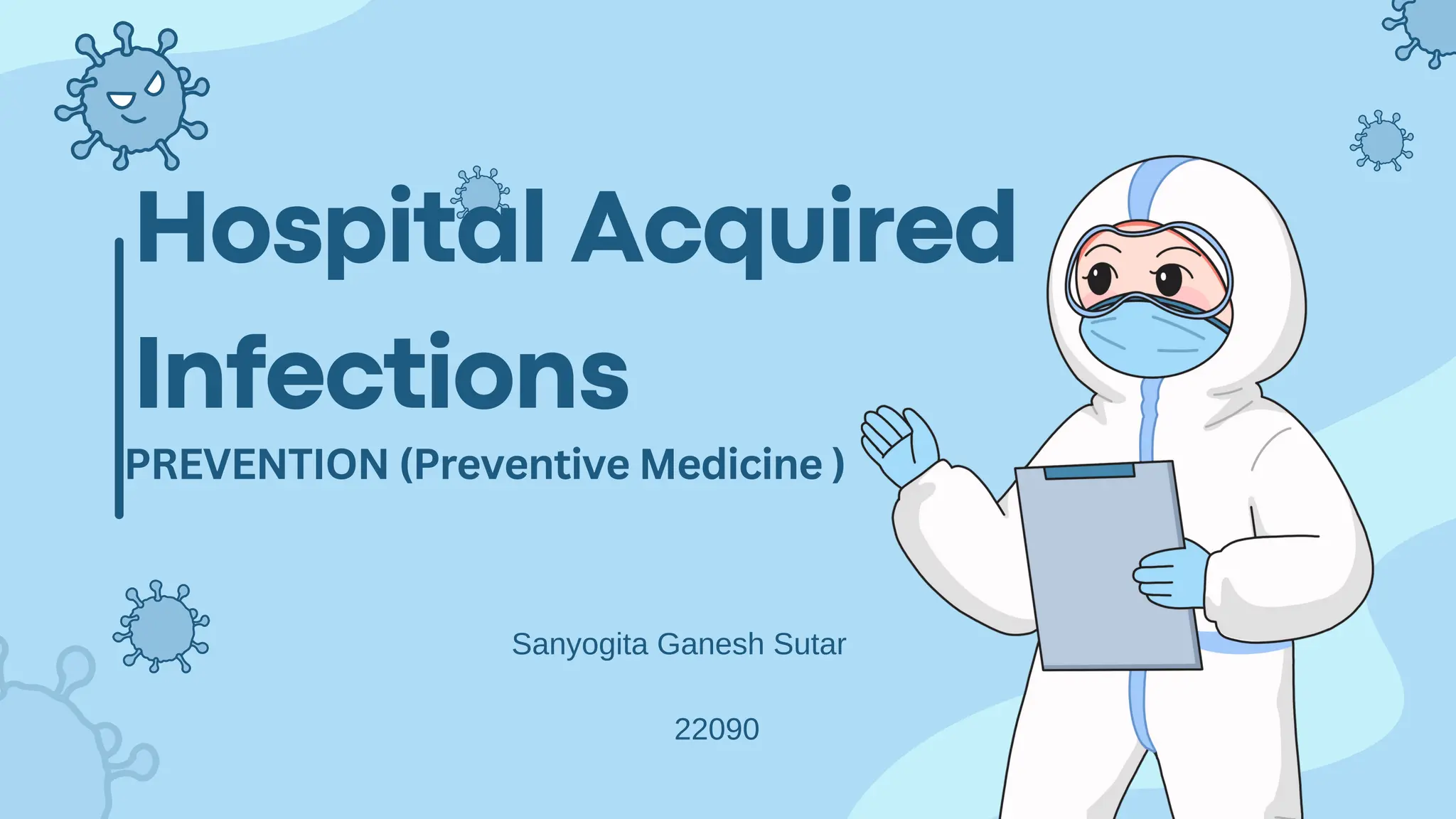 HOSPITAL ACQUIRED INFECTION - PREVENTION BY SANYOGITA SUTAR | PDF
