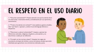 Respeto como valor en la vida diaria y su uso | PPTX