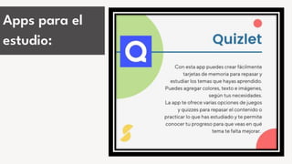 Apps para el
estudio:
 