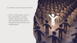 Conscientization/ Paulo freire/ Globalization Impact on ...