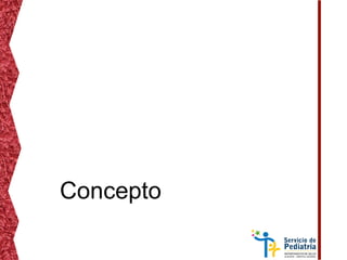 Concepto
 