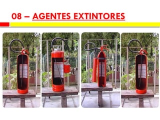 08 – AGENTES EXTINTORES
 