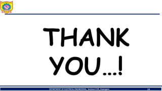 DEPARTMENT OF ELECTRICAL ENGINEERING, Sanjivani COE, Kopargaon 14
THANK
YOU…!
 