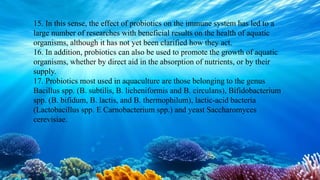 Probiotic bacteria and their importance in aquaculture | PPTX