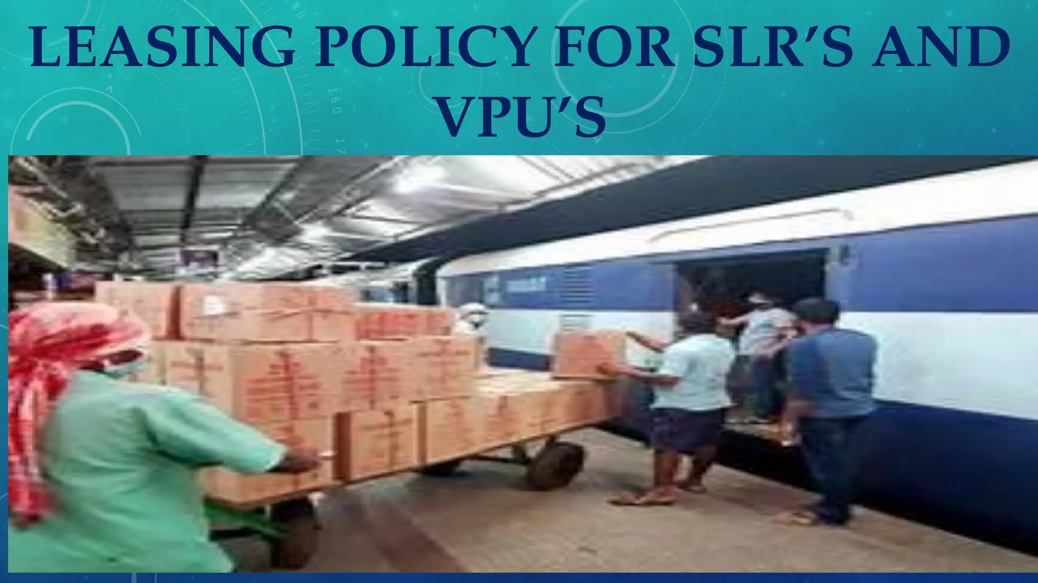 Parcel leasing policy of india railwaysi | PPTX