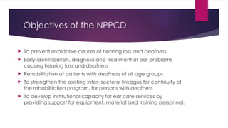 DOC-20250121-WA0005..pptx national programme for control pf deafness | PPT