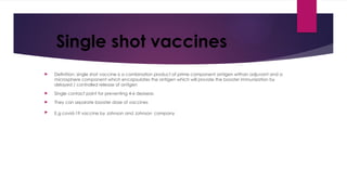 Vaccine drug delivery system ,single shot vaccine | PPTX