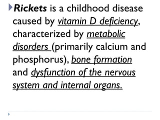 Rickets and Vitamin D deficiency in children pediatrics | PPTX