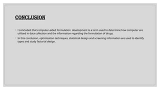 Computer Aided Formulation Development Optimization Pptx