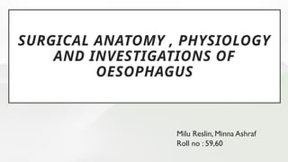 Surgical anatomy and physiology of oesophagus .pptx