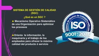 ISO 9001 2015 REQUERIMIENTOS DE LA NORMA | PPTX