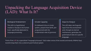 LANGUAGE ACQUISITION DEVICE BY NOAM CHOMSKY | PPTX