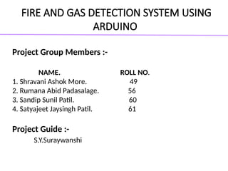 Gas and fire detection system using Arduino | PPTX