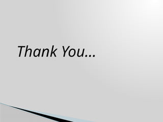 Thank You...
 